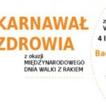 Międzynarodowy Dzień Walki z Rakiem – Karnawał Zdrowia w sercu Warszawy