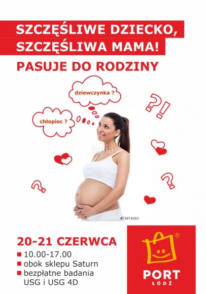 Szczęśliwe mamy w Porcie Łódź LIFESTYLE, Zdrowie - „Szczęśliwe dziecko, Szczęśliwa mama” - to hasło kolejnej już, piątej edycji akcji skierowanej do kobiet w ciąży i młodych mam.