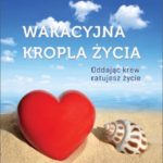 Wakacyjna kropla życia