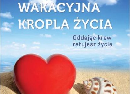 Wakacyjna kropla życia