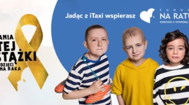 iTaxi włącza się do „Kampanii Złotej Wstążki” LIFESTYLE, Zdrowie - iTaxi dołączyło do „Kampanii Złotej Wstążki”, organizowanej przez Fundację „Na Ratunek Dzieciom z Chorobą Nowotworową”.